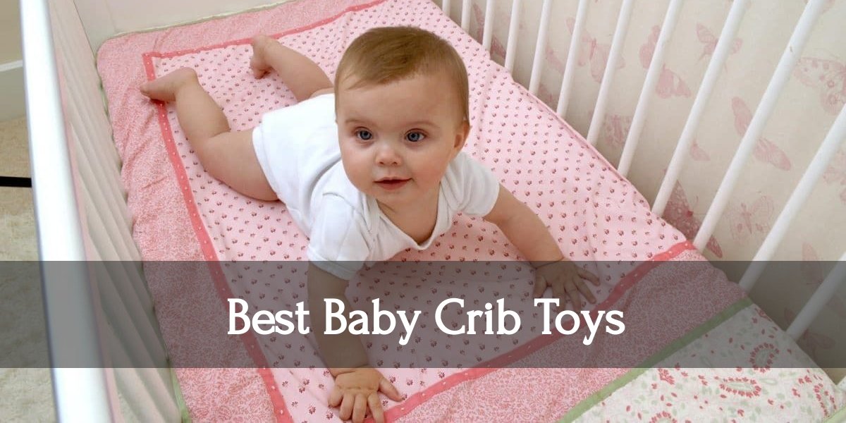 best crib toys for babies